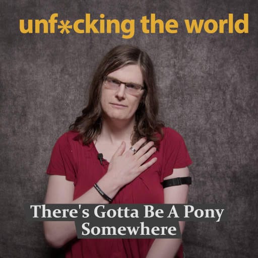 Watch on YouTube Episode 0 of the Unfucking The World Podcast.